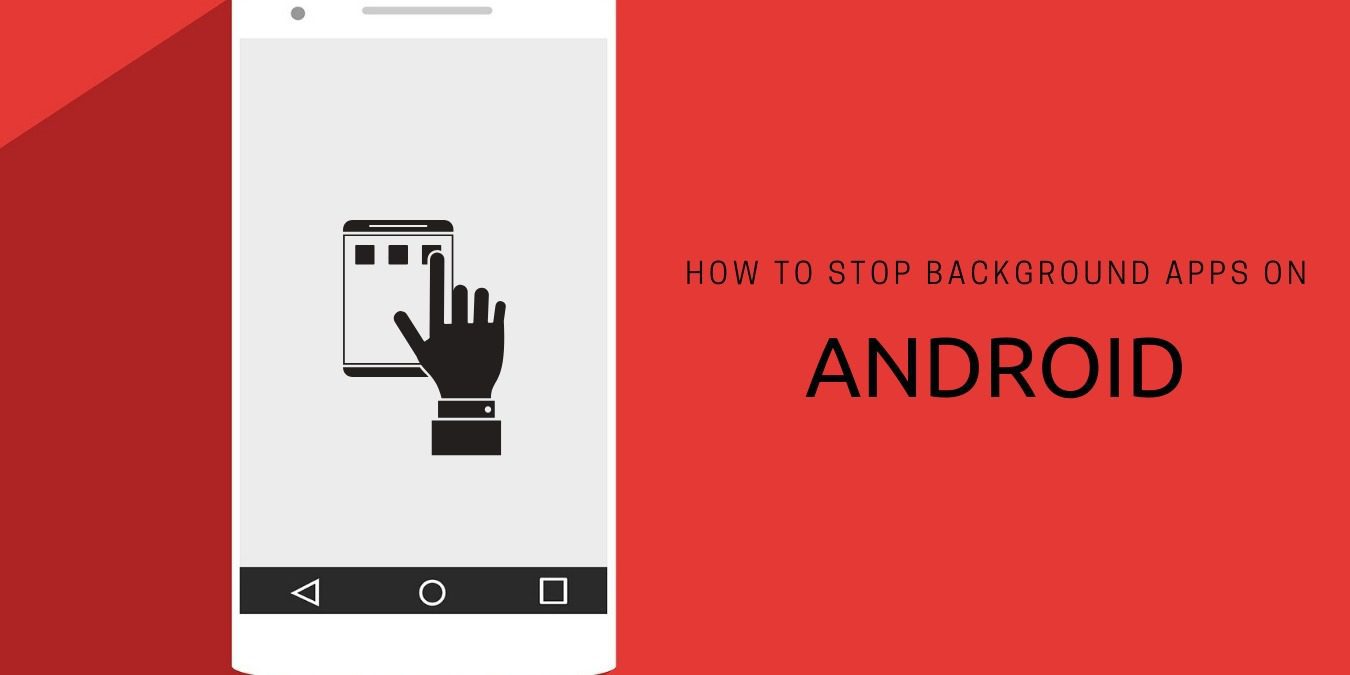 Como parar os aplicativos Android em execução em segundo plano